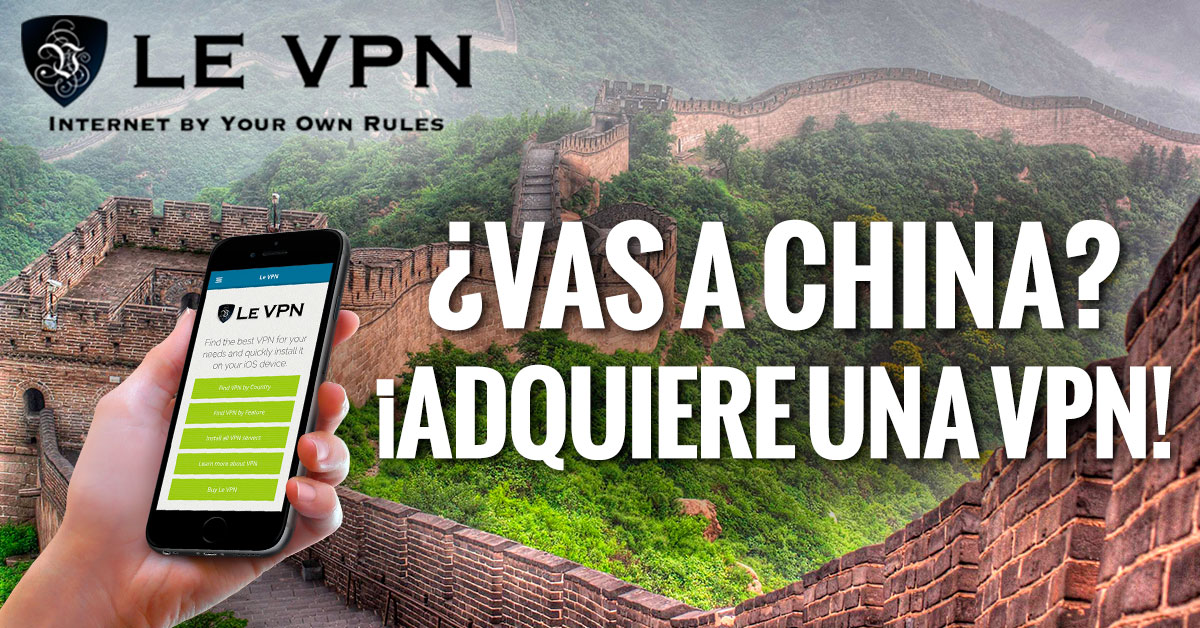 VPN en China | VPN para China | Le VPN