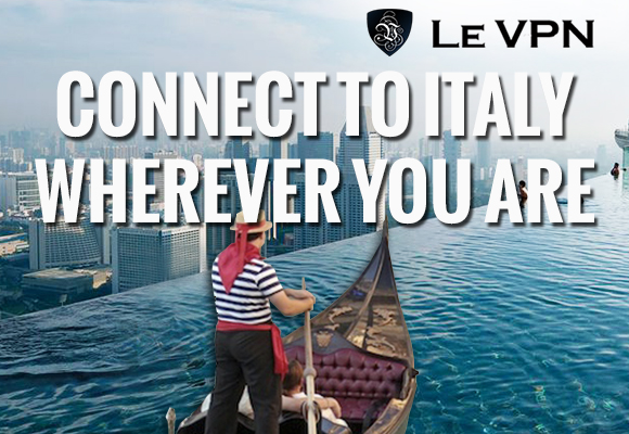 Le VPN | Italy VPN | VPN in Italy